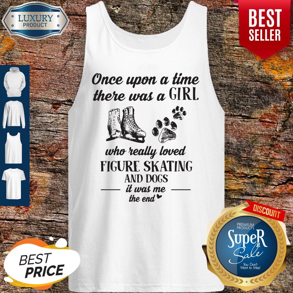 once-upon-a-time-there-was-a-girl-who-really-loved-figure-and-dogs-paw-it-was-me-the-end-tank-top