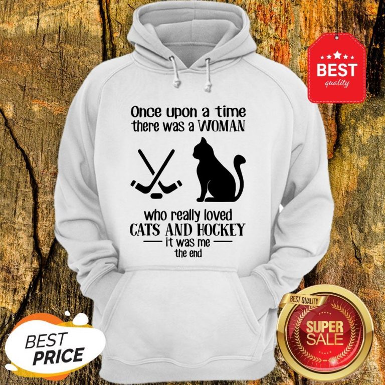 once-upon-a-time-there-was-a-woman-who-really-loved-cats-and-hockey-hoodie