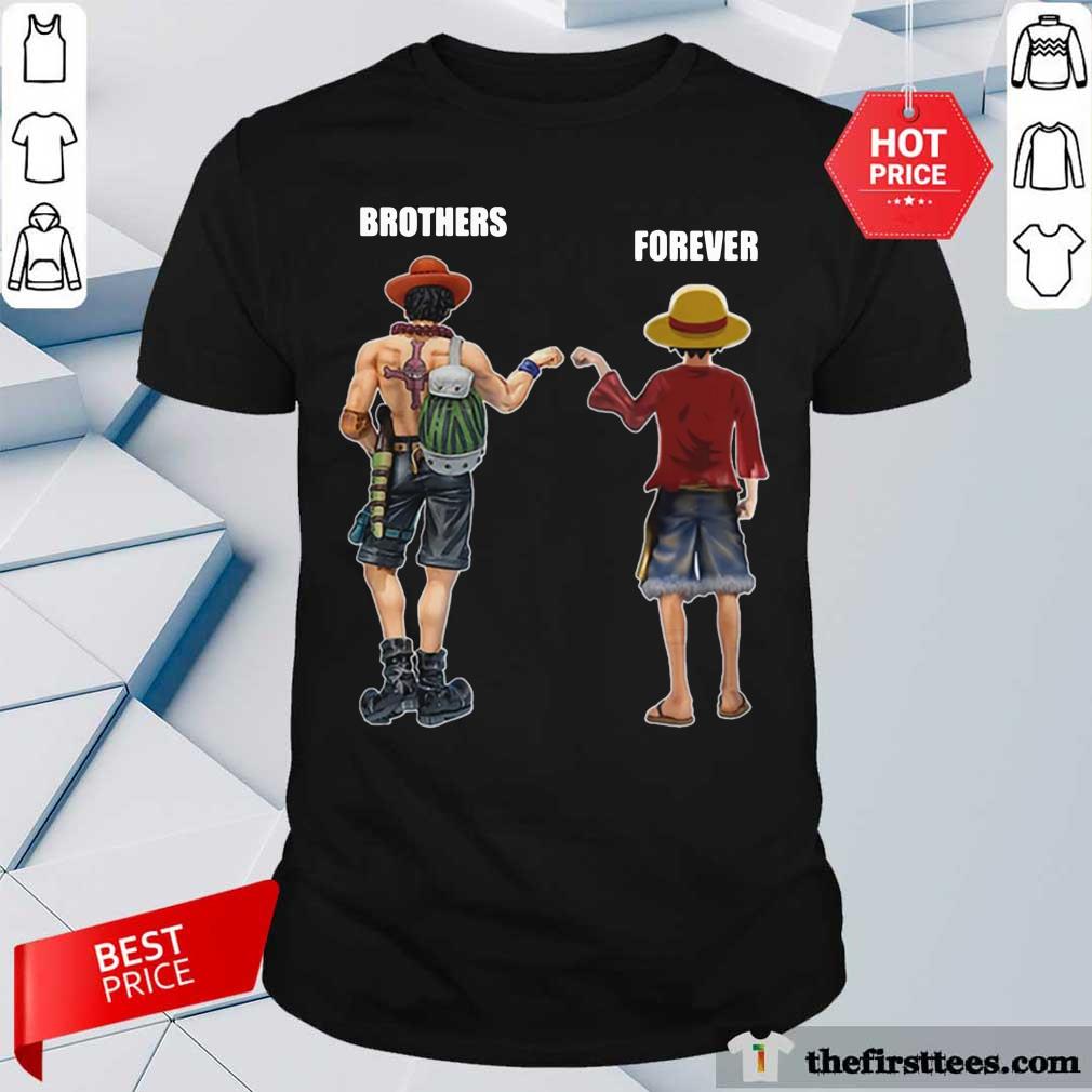 One Piece ACE And Luffy Brothers Forever Shirt