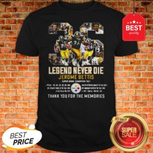 36 Legend Never Die Jerome Bettis Thank You For The Memories Shirt