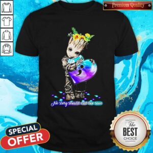 Funny Baby Groot Hug Heart No Story Should End Too Soon Shirt