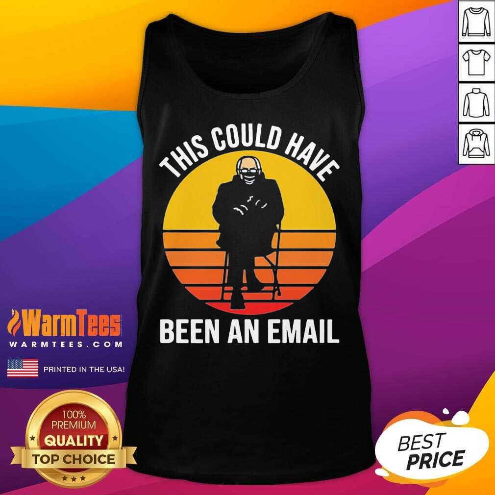 Original Bernie This Could Have Been An Email Sunset Shirt