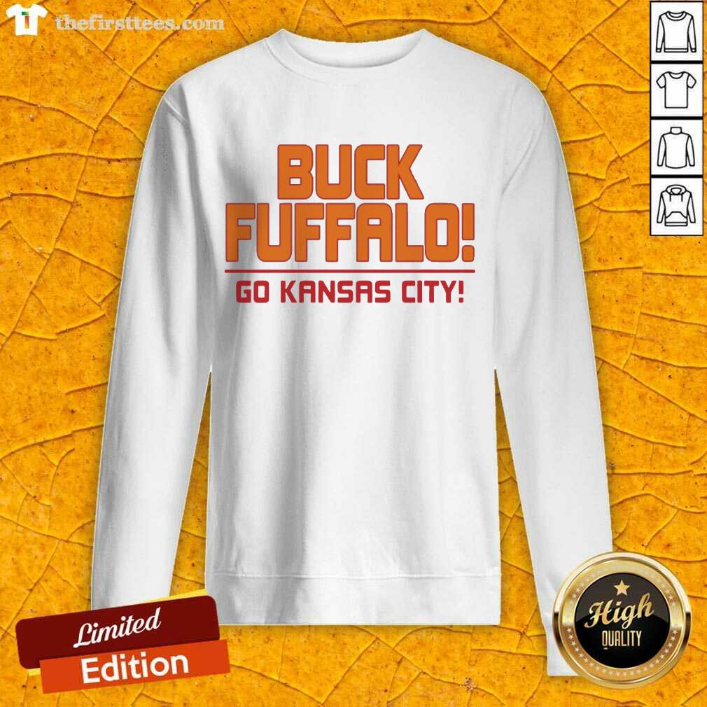 Original Buck Fuffalo Go Kansas City Shirt