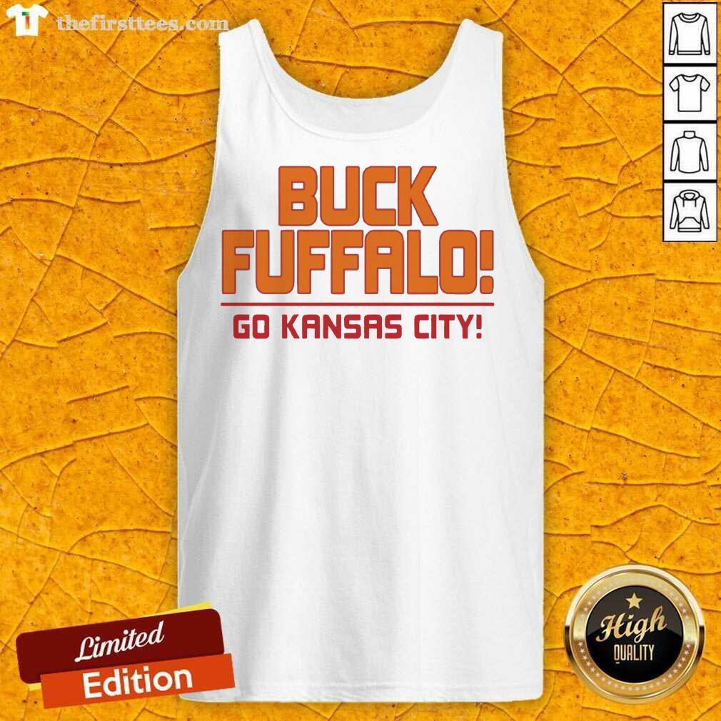 Original Buck Fuffalo Go Kansas City Shirt