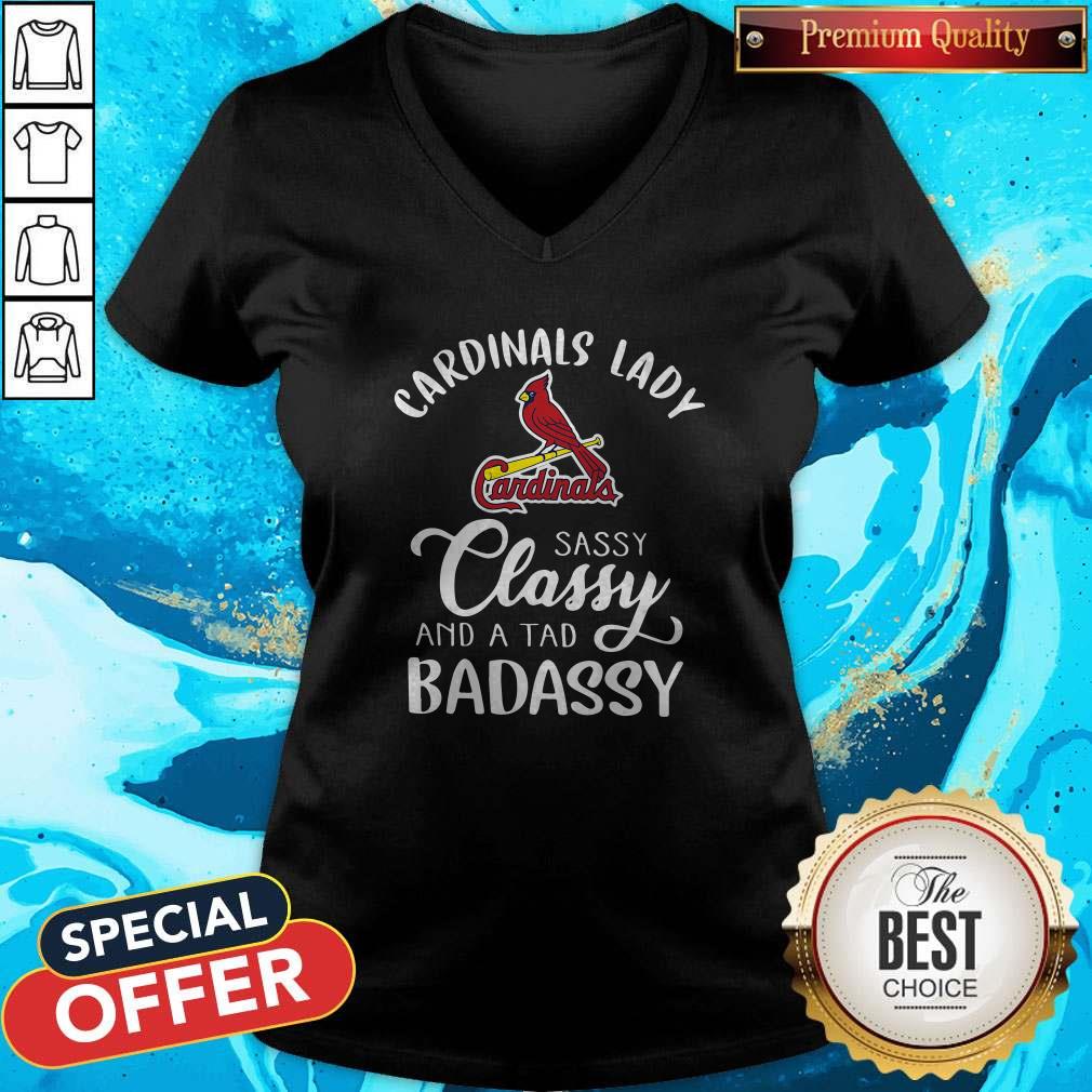 Original Cardinals Lady Sassy Classy And A Tad Badassy Shirt