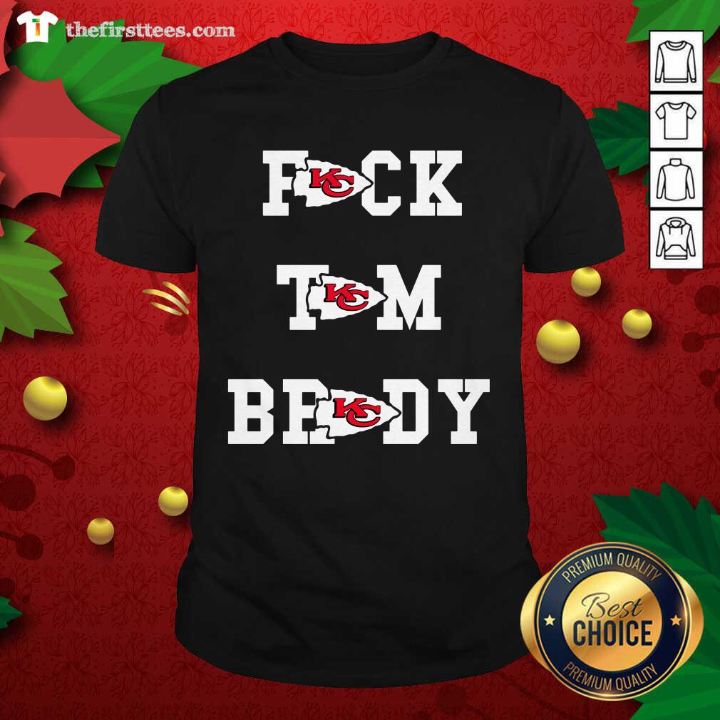Original Kansas City Chiefs Fuck Tom Brady Shirt