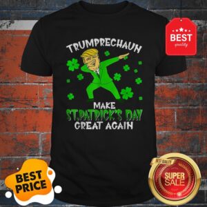 Dabbing Trumprechaun Make St Patrick’s Day Great Again Shirt