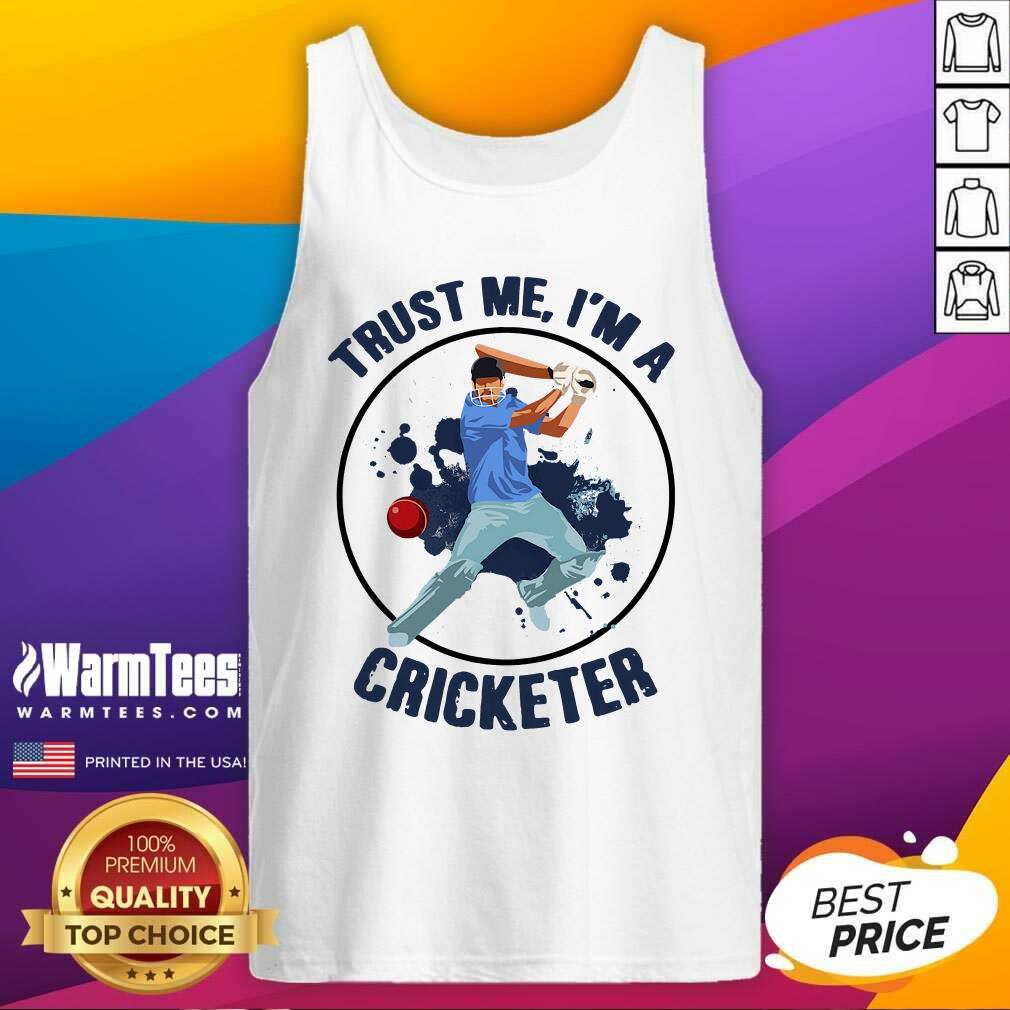 Perfect Trust Me I’m A Cricketer Shirt