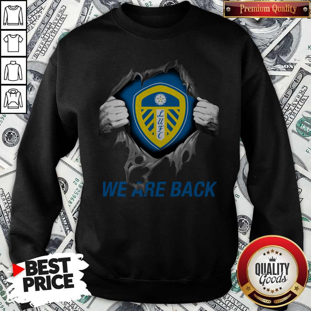 Premium Blood Inside Me Leeds United We Are Back Shirt