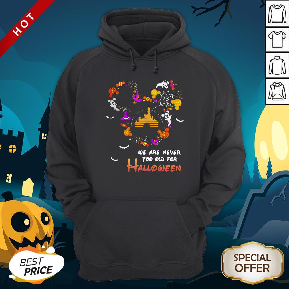 Premium Disney We Are Never Too Old For Halloween Shirt