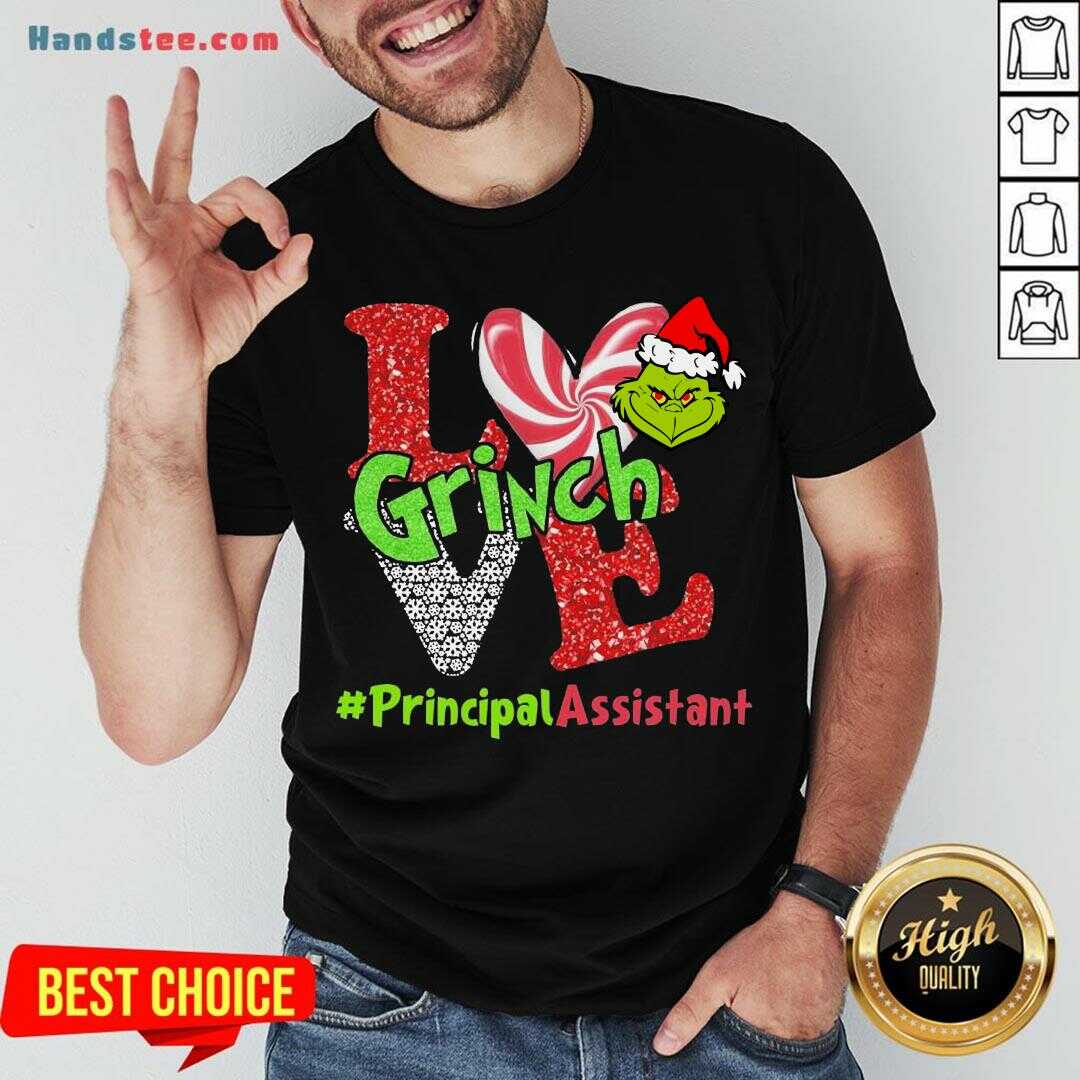 Premium Love Grinch #Principal Assistant Christmas Shirt
