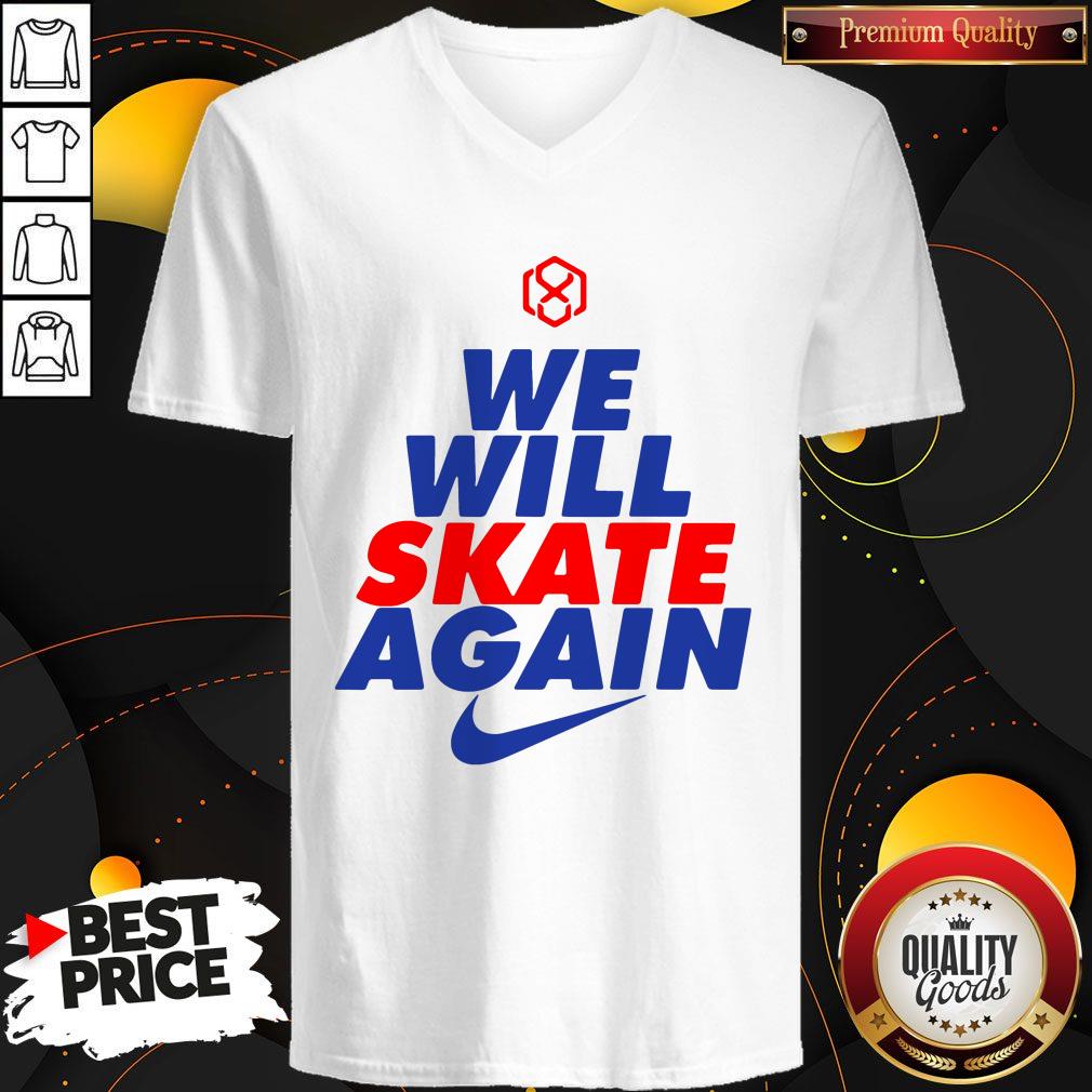 Premium We Will Skate Again Shirt