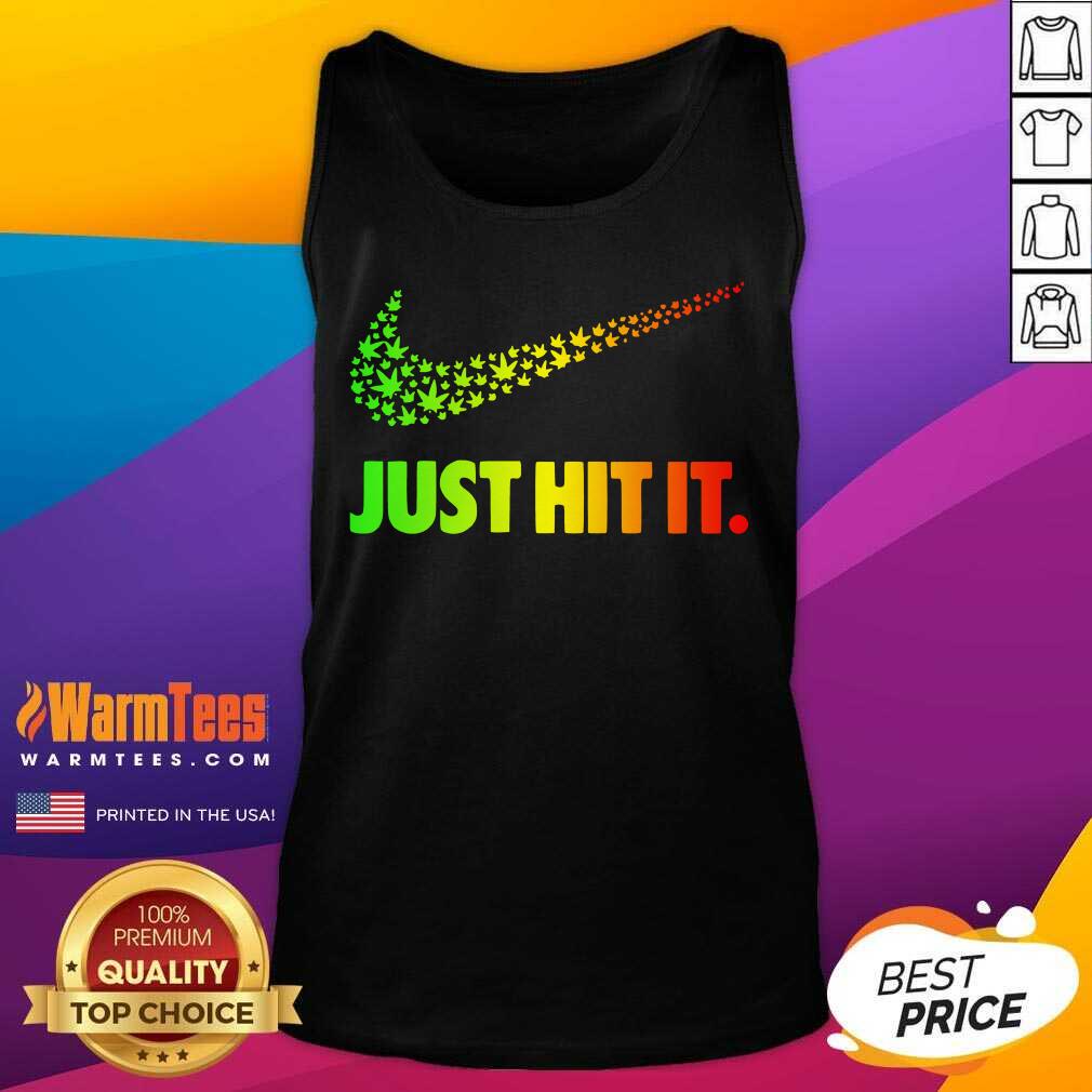 Pretty 420 Weed Nike Just Hit It Shirt