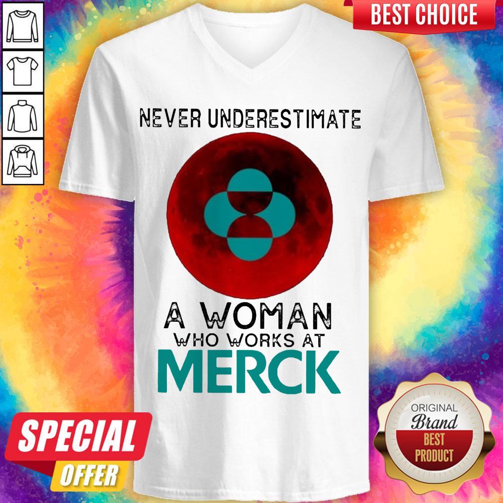 Pretty Never Underestimate A Woman Who Works At Merck Shirt