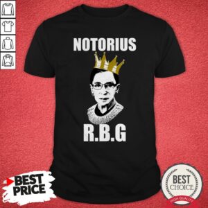 Nice Notorious RBG Ruth Bader Ginsburg Shirt