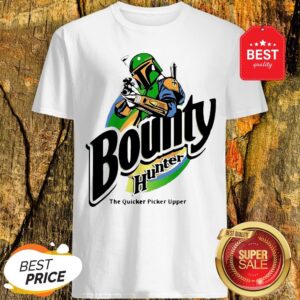 The Mandalorian Bounty Hunter The Quicker Picker Upper Shirt