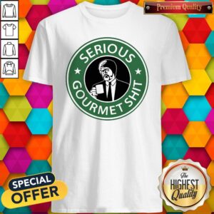 Premium Serious Gourmet Shit Shirt