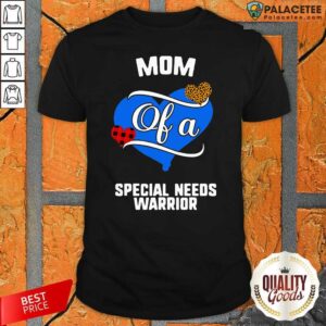 Top Mom Of A Special Needs Warrior Heart Shirt