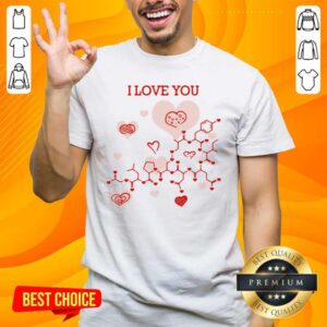 Official I Love You Oxytocin Hormone Shirt