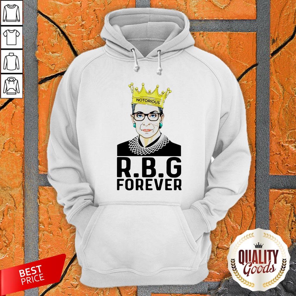 RBG Ruth Bader Ginsburg Notorious Forever Shirt
