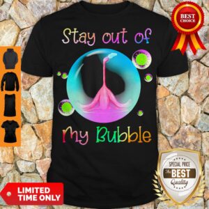 Official Flamingo Wear Mask Stay Out Of My Bubble Coronavirus shirt