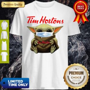 Nice Star Wars Baby Yoda Hug Tim Hortons Mask Covid-19 T-Shirt