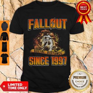 Nice Fallout Social Distance Training Since 1997 Shirt