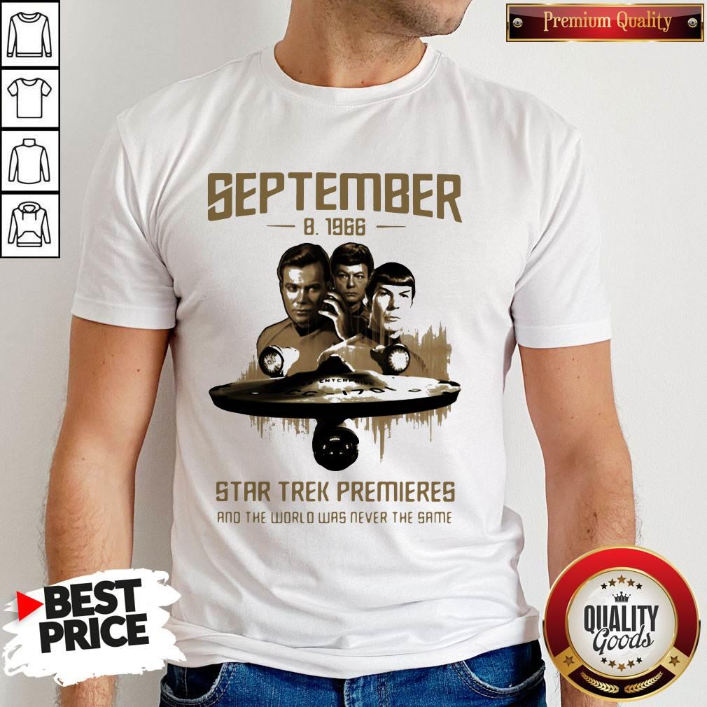 September 8 1966 Star Trek Premieres And The World Was Never The Same Shirt