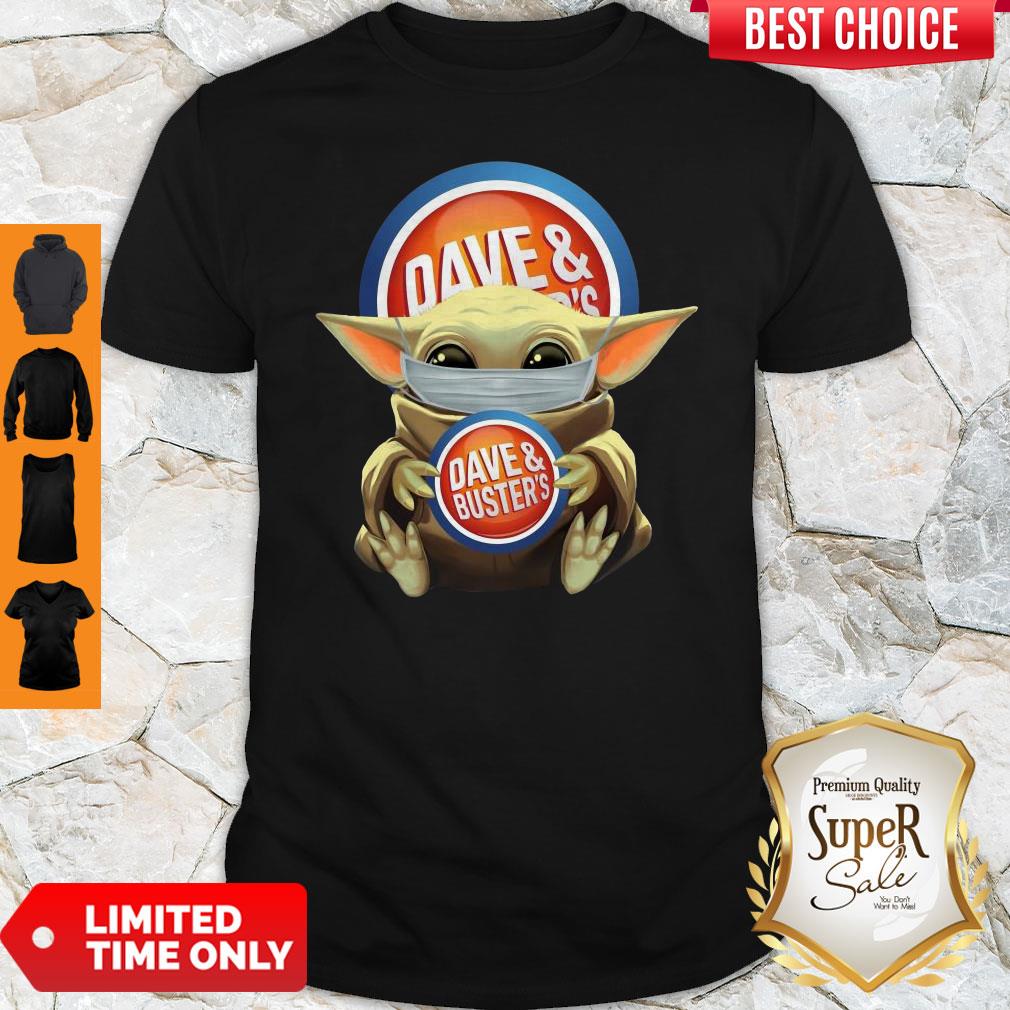 Nice Baby Yoda Face Mask Dave And Busters Shirt