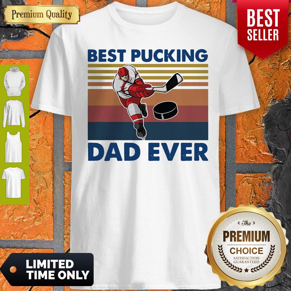 Nice Best Pucking Dad Ever Vintage Shirt