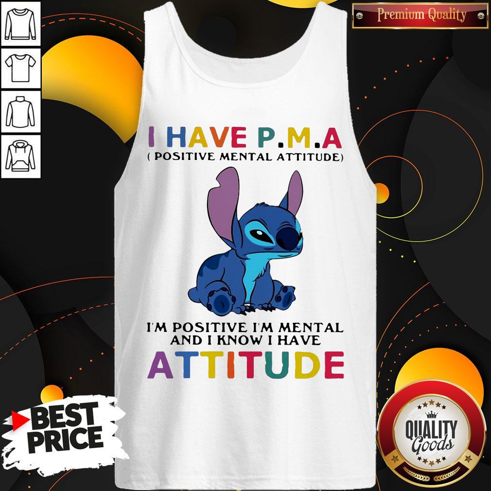 stitch-i-have-pma-positive-mental-attitude-im-positive-im-mental-and-i-know-i-hate-attitude-tank-top