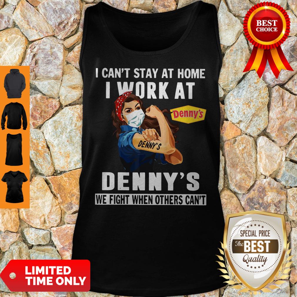 strong-woman-face-mask-i-cant-stay-at-home-i-work-at-dennys-we-fight-when-others-cant-tank-top.jpg