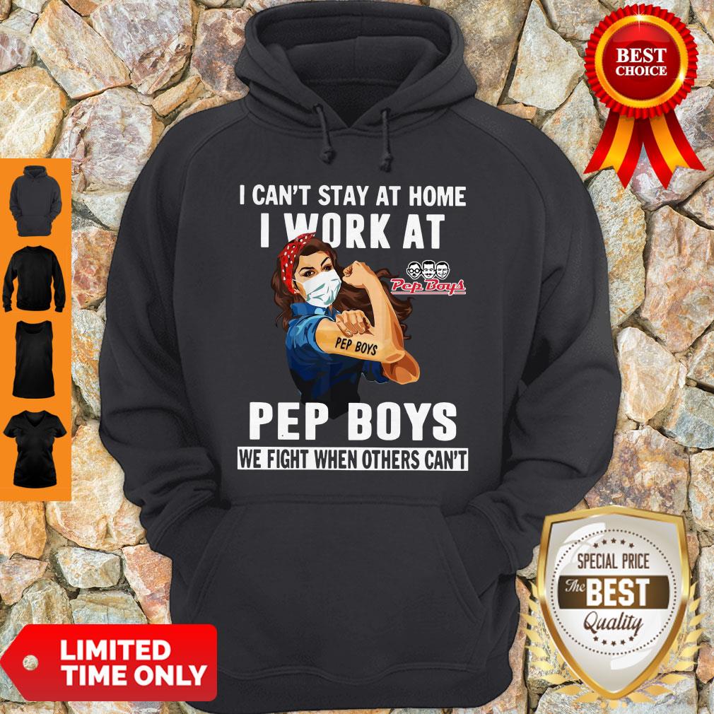 strong-woman-face-mask-i-cant-stay-at-home-i-work-at-pep-boys-we-fight-when-others-cant-hoodie