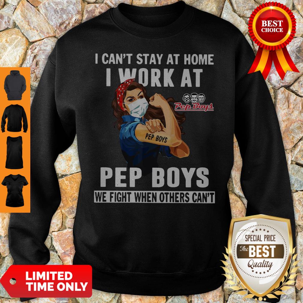 strong-woman-face-mask-i-cant-stay-at-home-i-work-at-pep-boys-we-fight-when-others-cant-sweatshirt