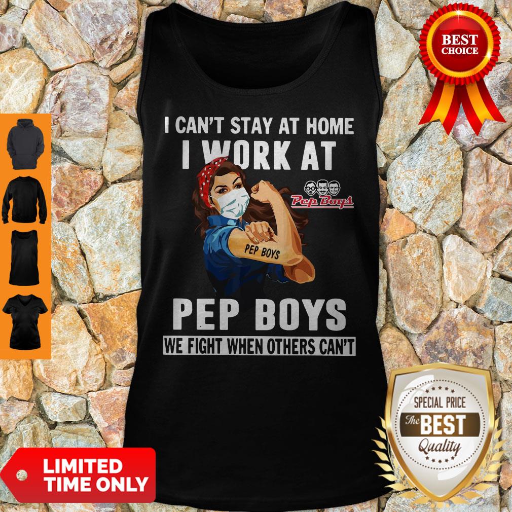 strong-woman-face-mask-i-cant-stay-at-home-i-work-at-pep-boys-we-fight-when-others-cant-tank-top