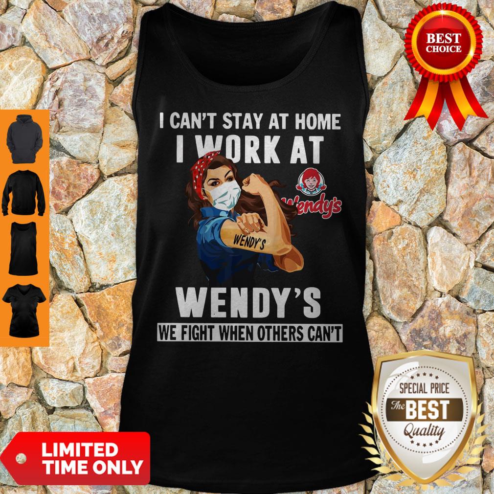 strong-woman-face-mask-i-cant-stay-at-home-i-work-at-wendys-we-fight-when-others-cant-tank-top.jpg