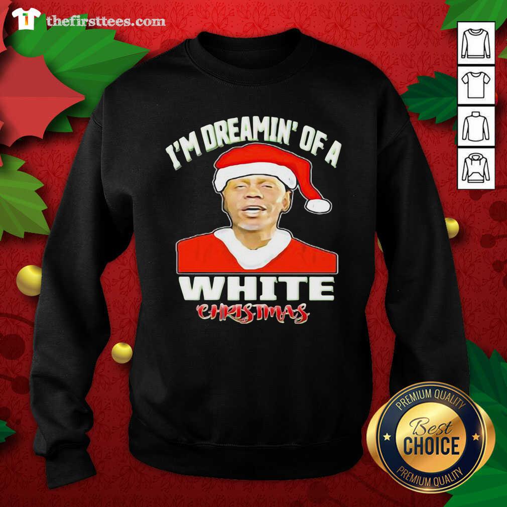 Official I’m Dreamin’s Of A White Christmas Hat Santa Shirt
