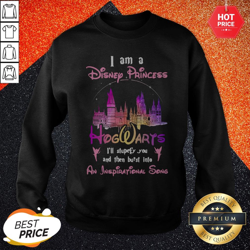 Sweet I Am A Disney Princess At Hogwarts I’ll Stupefy You Shirt