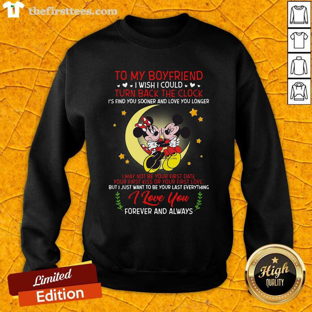 Sweety Mickey Mouse And Minnie Mouse To My Boyfriend Turn Back The Clock Shirt