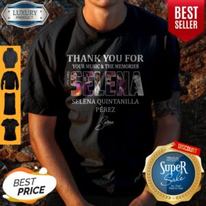 Selena Quintanilla Perez Thank You For Your Music And The Memories Selena 1971-1995 Signature Shirt