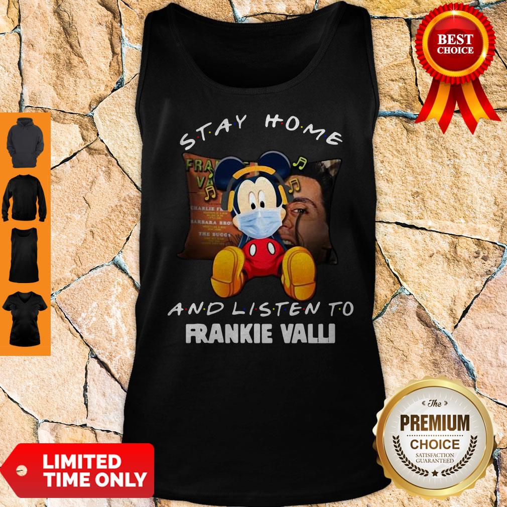 Official Mickey Mouse Stay Home And Listen To Frankie Valli Shirt