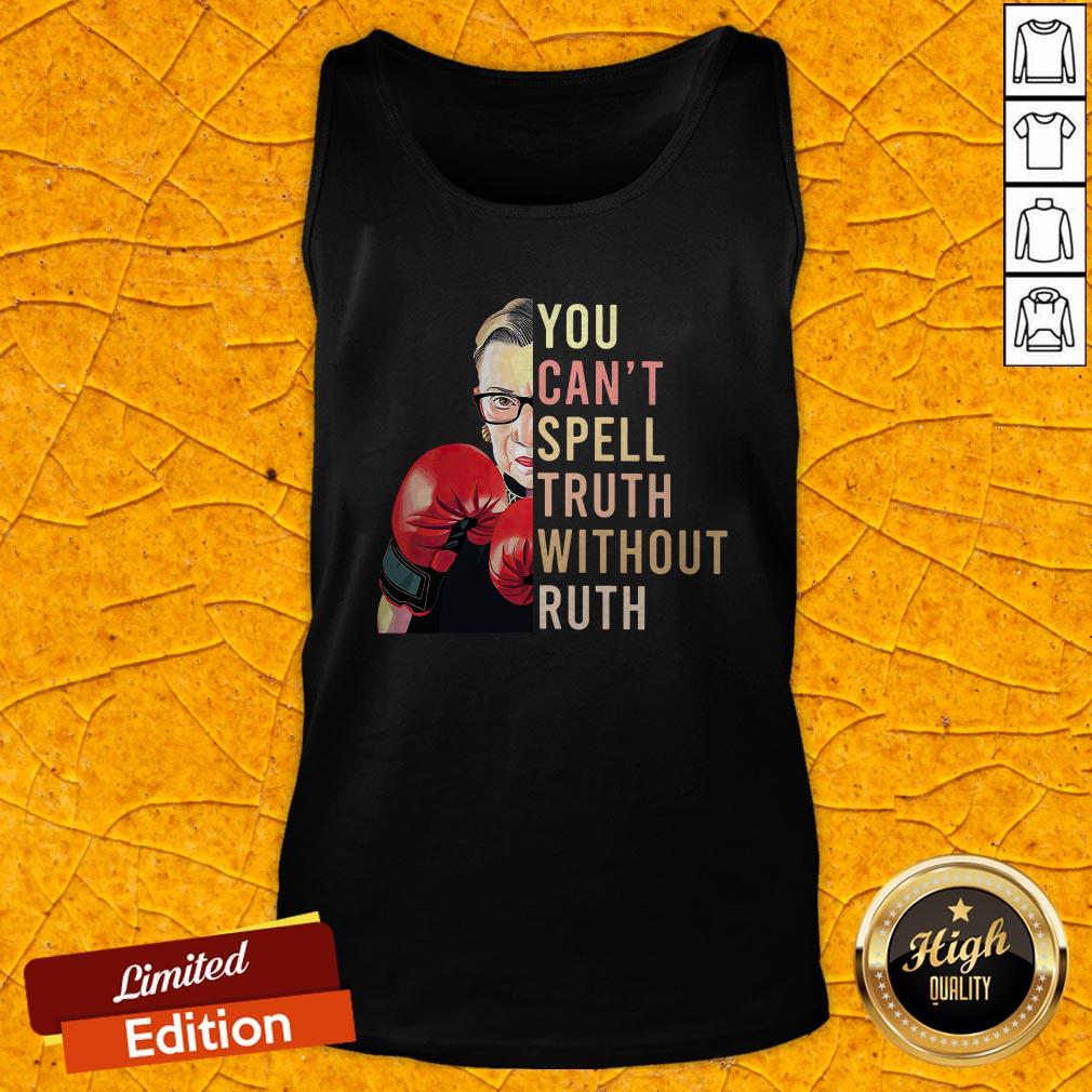 RBG You Can't Spell Truth Without Ruth Shirt
