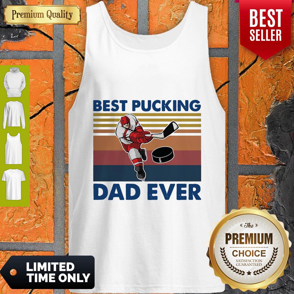 Nice Best Pucking Dad Ever Vintage Shirt