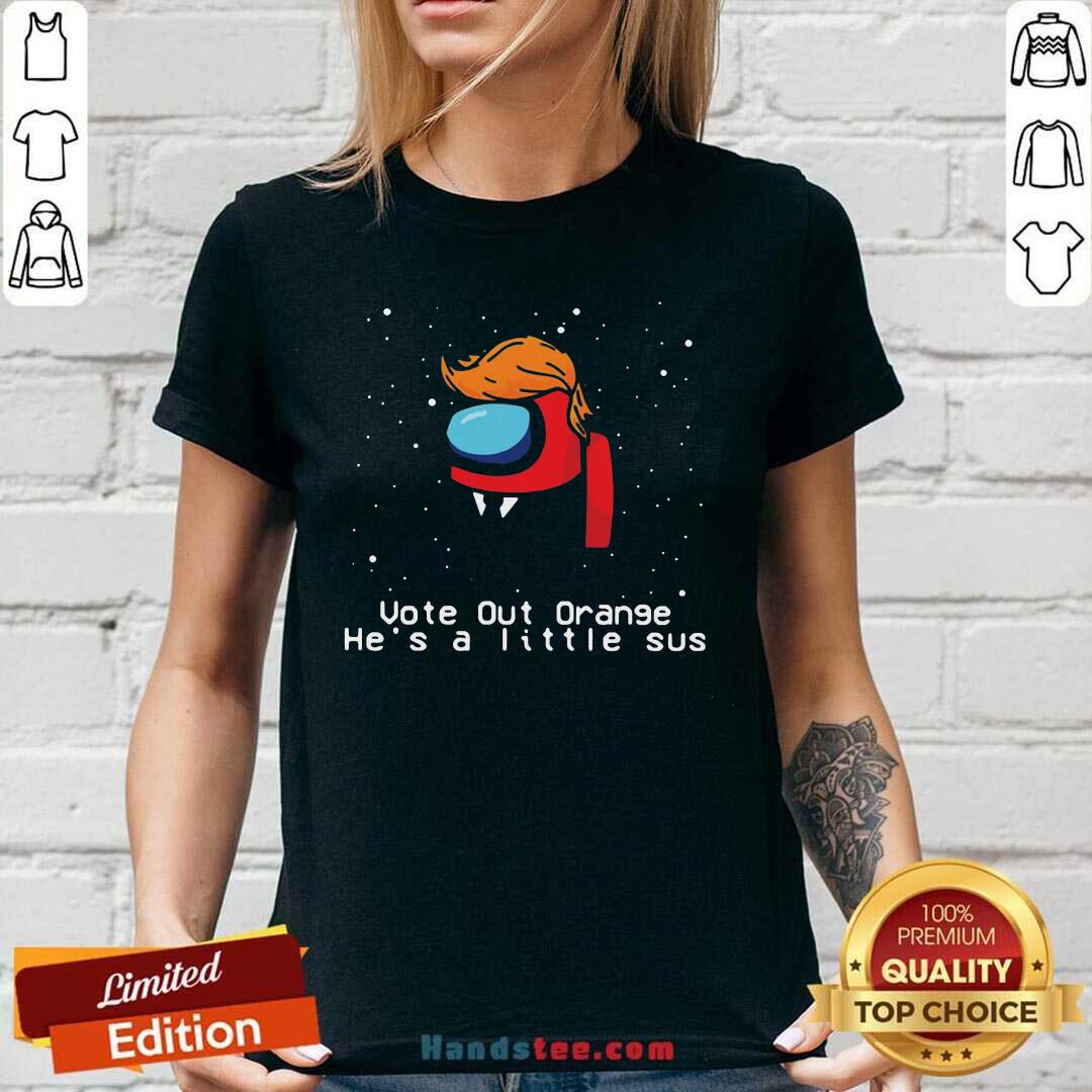 Top Among Us Trump Vote Out Orange He’s A Little Sus Christmas Shirt
