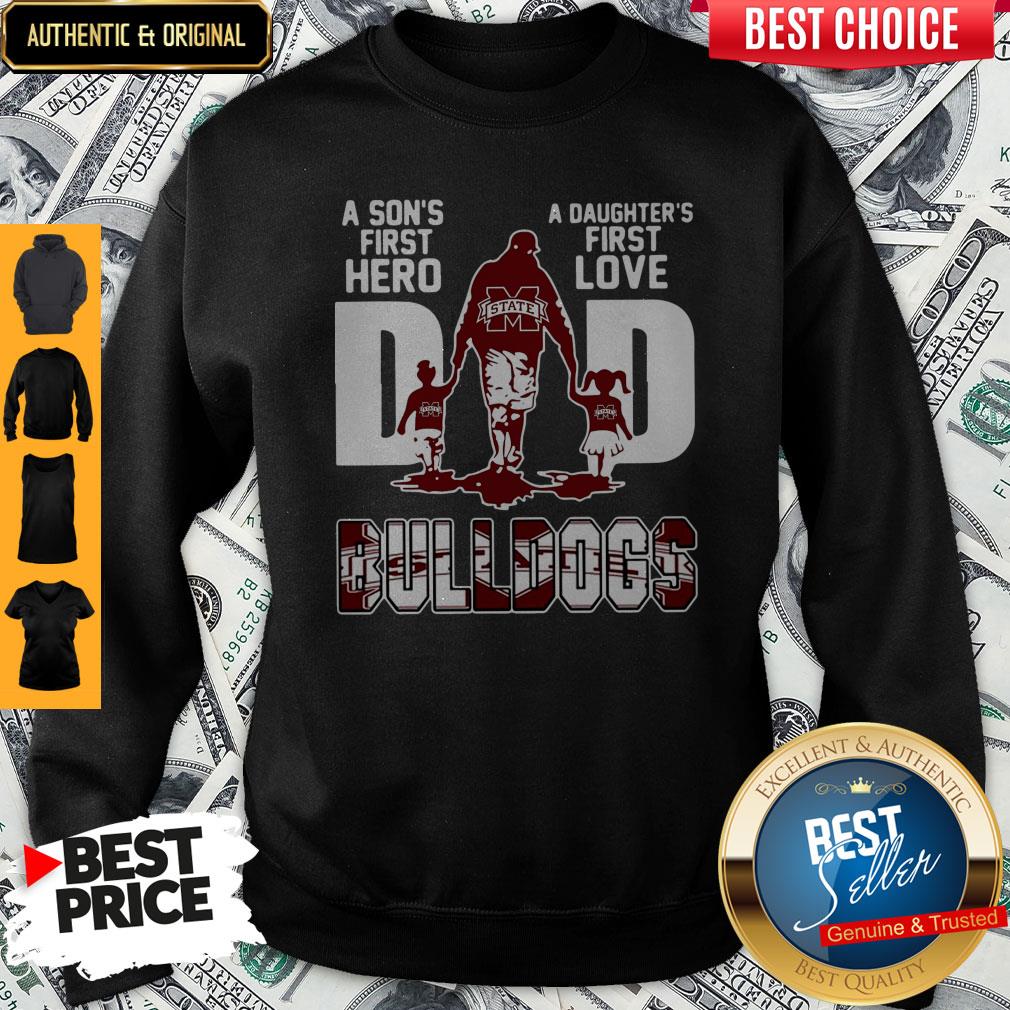 Top Bulldogs Dad A Son's First Hero A Daughter's First Love Shirt