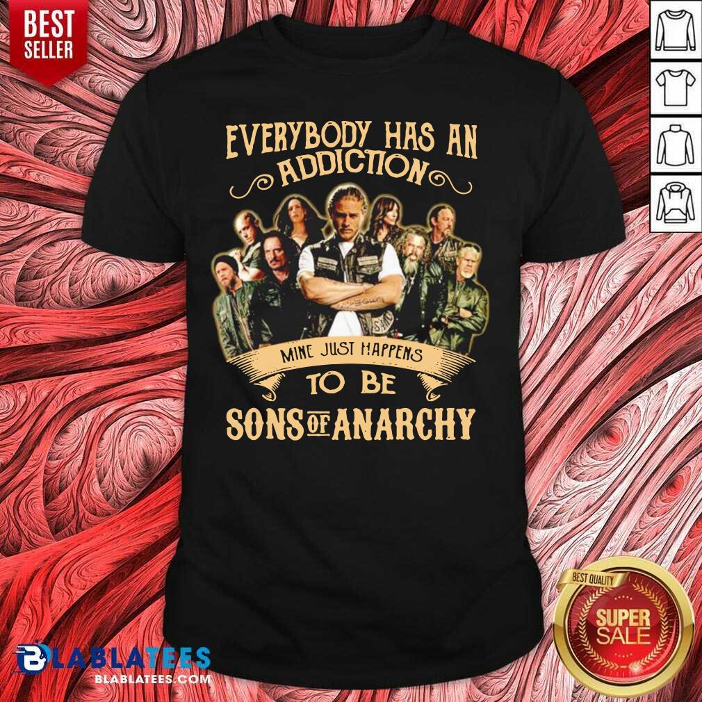top-everybody-body-has-an-addiction-mine-just-happens-to-be-sons-of-anarchy-shirt.jpg