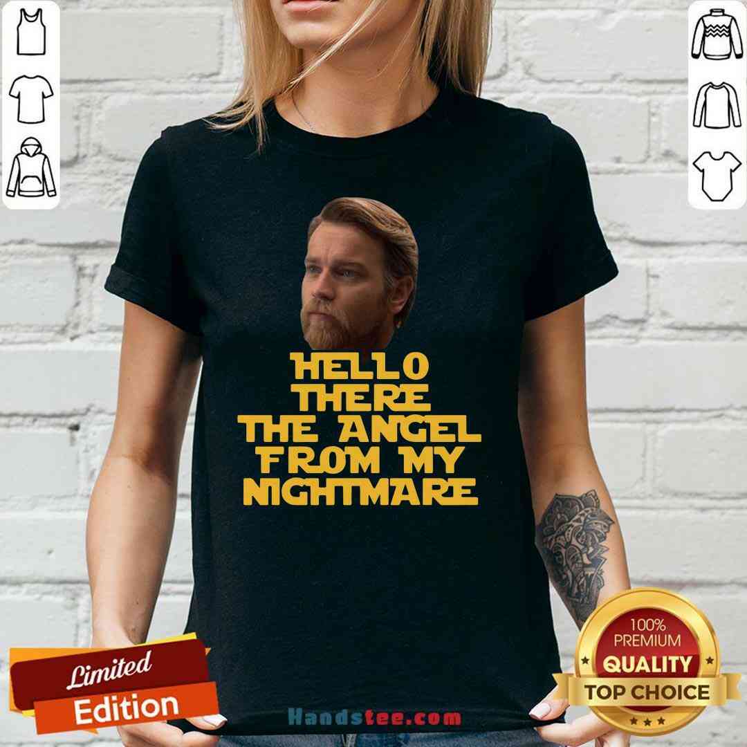 Top Ewan Mcgregor Hello There The Angel From My Nightmare Shirt