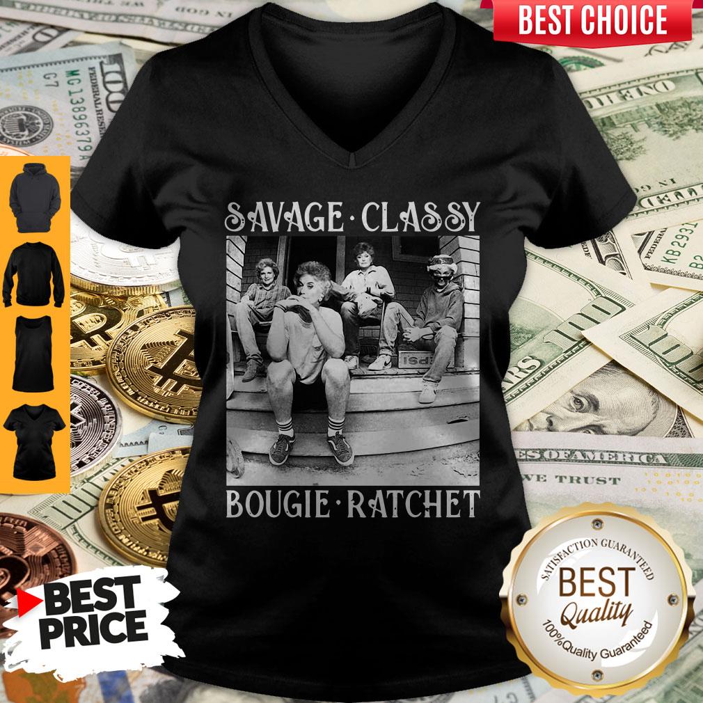 Top Golden Girls Savage Classy Bougie Ratchet Shirt