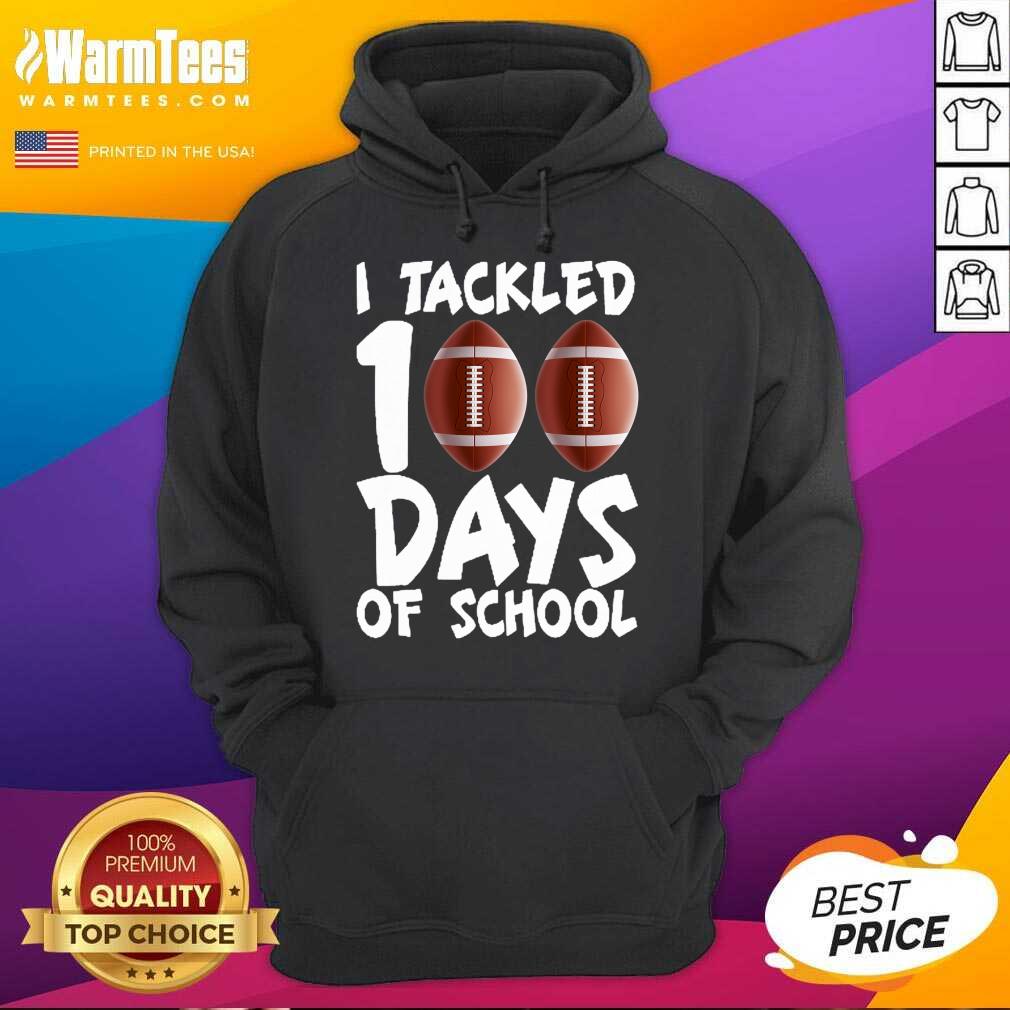 Top I Tackled 100 Days Of School Football Shirt