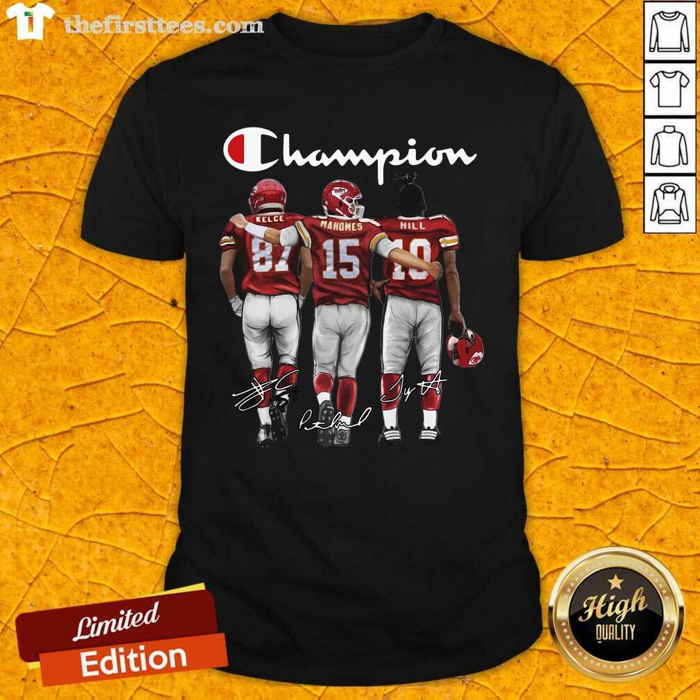 Top Kansas City Chief Kelce Mahomes And Hill Champion Signatures Shirt